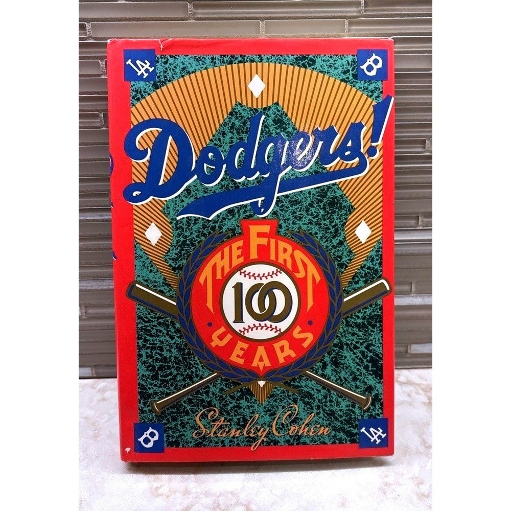 Los Angeles Dodgers The First 100 Years Book by Stanley‎ Cohen Paperback